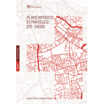 PLANEJAMENTO ESTRATÉGICO EM SAÚDE