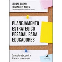 Planejamento estratégico pessoal para educadores