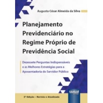 PLANEJAMENTO PREVIDENCIÁRIO NO REGIME PRÓPRIO DE PREVIDÊNCIA SOCIAL