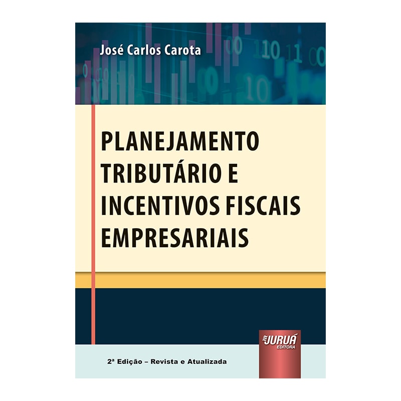 PLANEJAMENTO TRIBUTÁRIO E INCENTIVOS FISCAIS EMPRESARIAIS