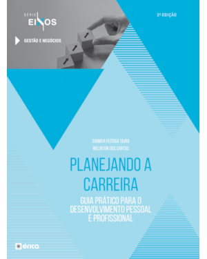 PLANEJANDO A CARREIRA: GUIA PRÁTICO PARA O DESENVOLVIMENTO PESSOAL E PROFISSIONAL