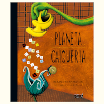 Planeta caiqueria