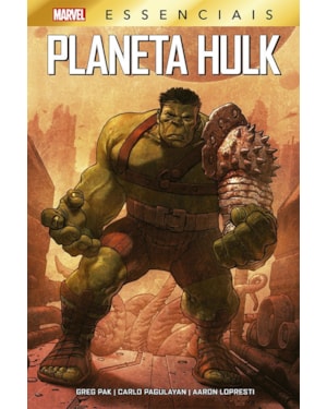 Planeta hulk (marvel essenciais)