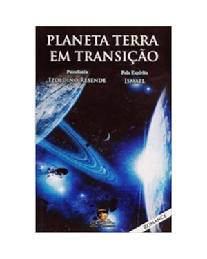 PLANETA TERRA EM TRANSIÇÃO