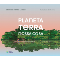 PLANETA TERRA - NOSSA CASA