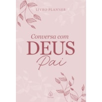 PLANNER DE ANOTAÇÕES - CONVERSA COM DEUS PAI