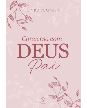 PLANNER DE ANOTAÇÕES - CONVERSA COM DEUS PAI