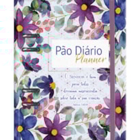 Planner - o senhor é bom - Pão Diário: planner com devocional e 8 áreas de planejamento