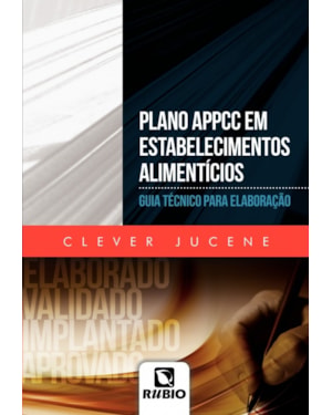 Plano APPCC em estabelecimentos alimentícios: Guia técnico para elaboração