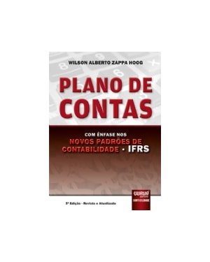 PLANO DE CONTAS - COM ÊNFASE NOS NOVOS PADRÕES DE CONTABILIDADE - IFRS