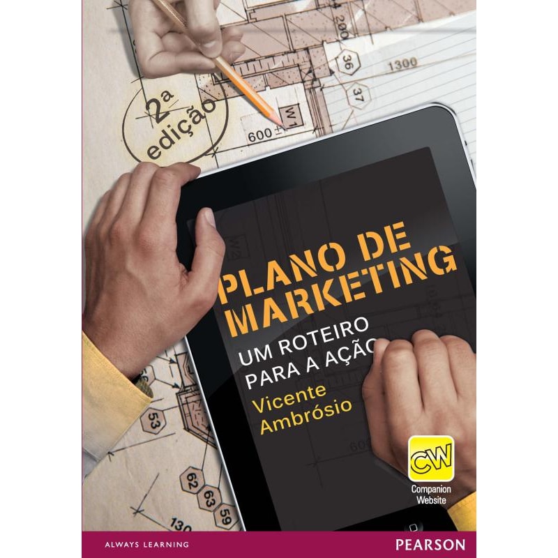 PLANO DE MARKETING: UM ROTEIRO PARA A AÇÃO