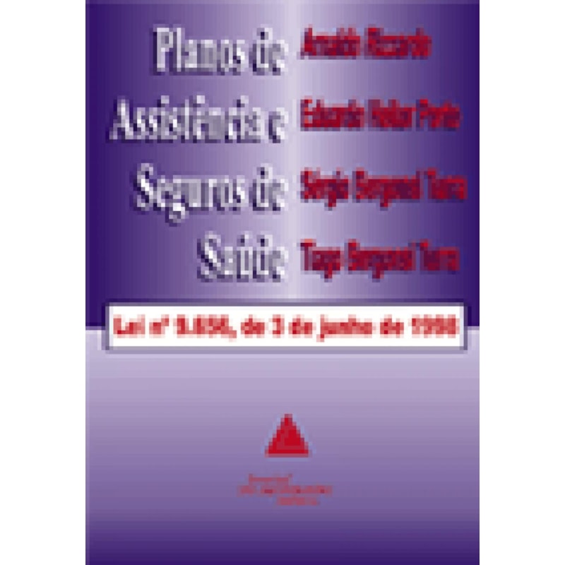PLANOS DE ASSISTÊNCIA E SEGUROS DE SAÚDE