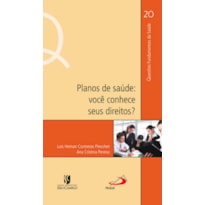 PLANOS DE SAÚDE - VOCÊ CONHECE SEUS DIREITOS?