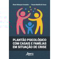 PLANTÃO PSICOLÓGICO COM CASAIS E FAMÍLIAS EM SITUAÇÃO DE CRISE