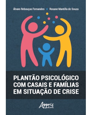 PLANTÃO PSICOLÓGICO COM CASAIS E FAMÍLIAS EM SITUAÇÃO DE CRISE