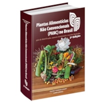 PLANTAS ALIMENTÍCIAS NÃO CONVENCIONAIS (PANC) NO BRASIL PLANTAS ALIMENTÍCIAS NÃO CONVENCIONAIS (PANC) NO BRASIL
