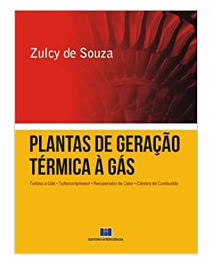 Plantas de geração térmica a gás: turbina a gás, turbocompressor, recuperador de calor, câmara de combustão