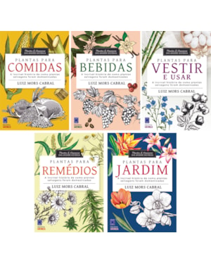 PLANTAS & HUMANOS, UMA AMIZADE HISTÓRICA (COLEÇÃO - 5 VOLUMES)