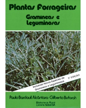 PLANTAS FORRAGEIRAS : GRAMÍNEAS E LEGUMINOSAS