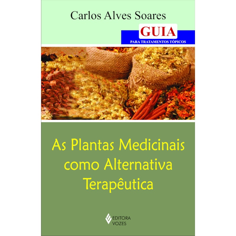 PLANTAS MEDICINAIS COMO ALTERNATIVA TERAPÊUTICA: GUIA PARA TRATAMENTOS TÓPICOS