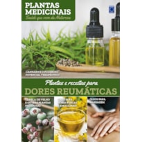PLANTAS MEDICINAIS VOLUME 10: PLANTAS E RECEITAS PARA DORES REUMÁTICAS