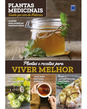 PLANTAS MEDICINAIS VOLUME 12: PLANTAS E RECEITAS PARA VIVER MELHOR