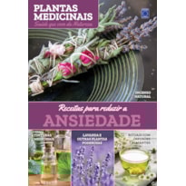 PLANTAS MEDICINAIS VOLUME 2: RECEITA PARA REDUZIR A ANSIEDADE