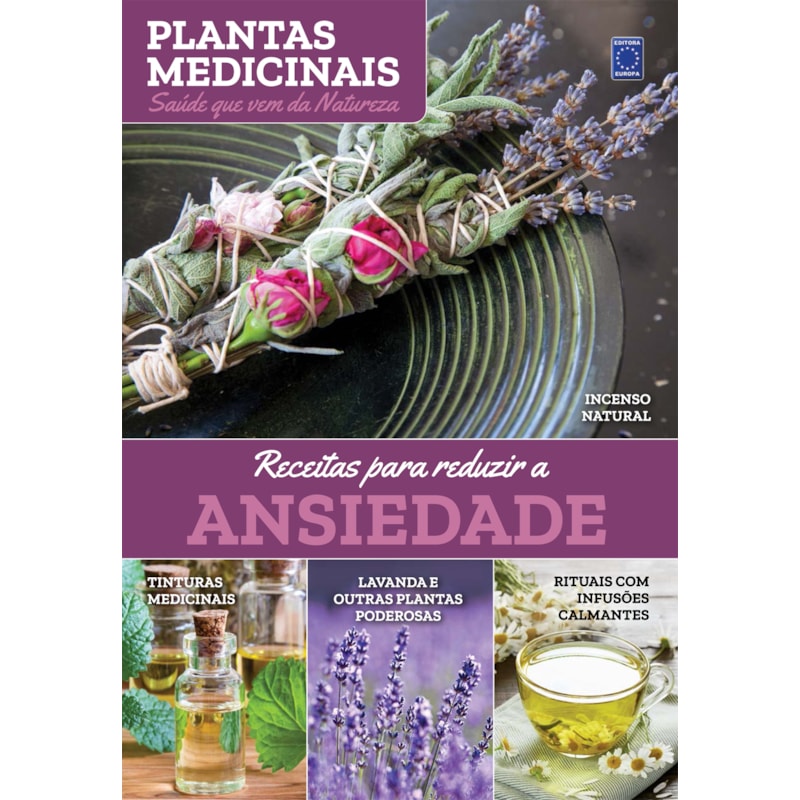 PLANTAS MEDICINAIS VOLUME 2: RECEITA PARA REDUZIR A ANSIEDADE
