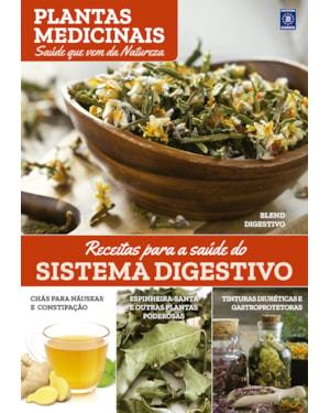 PLANTAS MEDICINAIS VOLUME 5: RECEITAS PARA A SAÚDE DO SISTEMA DIGESTIVO