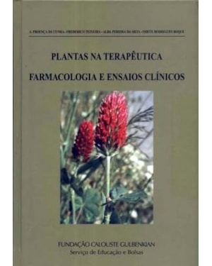 Plantas na terapêutica-farmacologia e ensaios clínicos