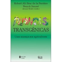 PLANTAS TRANSGÊNICAS PLANTAS TRANSGÊNICAS