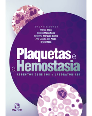 Plaquetas e a hemostasia - aspectos clínicos e laboratoriais