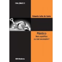 PLASTICO BEM SUPERFLUO OU MAL ED2