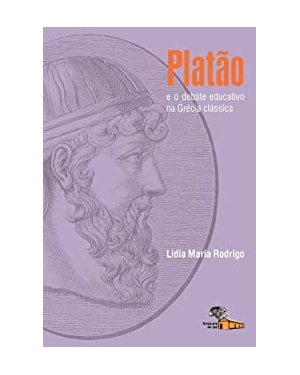 PLATAO - E O DEBATE EDUCATIVO NA GRECIA CLASSICA - 1