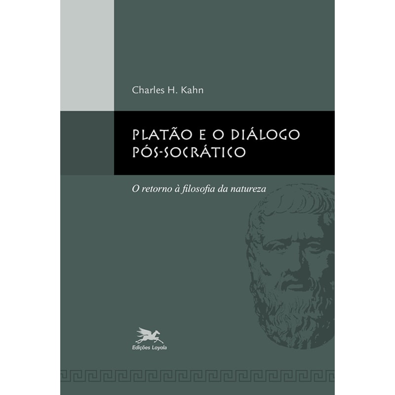 PLATÃO E O DIÁLOGO PÓS-SOCRÁTICO: O RETORNO À FILOSOFIA DA NATUREZA