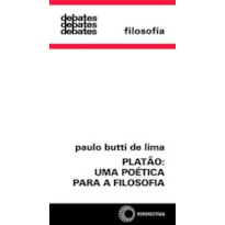 PLATÃO: UMA POÉTICA PARA A FILOSOFIA