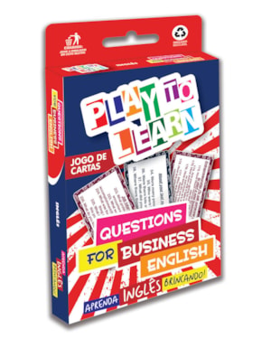 PLAY TO LEARN - QUESTIONS FOR BUSINESS