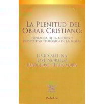 PLENITUD DEL OBRAR CRISTIANO - 2