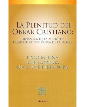 PLENITUD DEL OBRAR CRISTIANO - 2