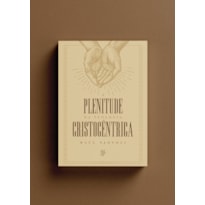 Plenitude da teologia cristocêntrica