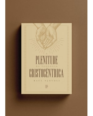 Plenitude da teologia cristocêntrica