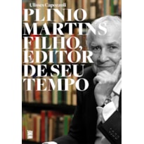 PLINIO MARTINS FILHO, EDITOR DE SEU TEMPO