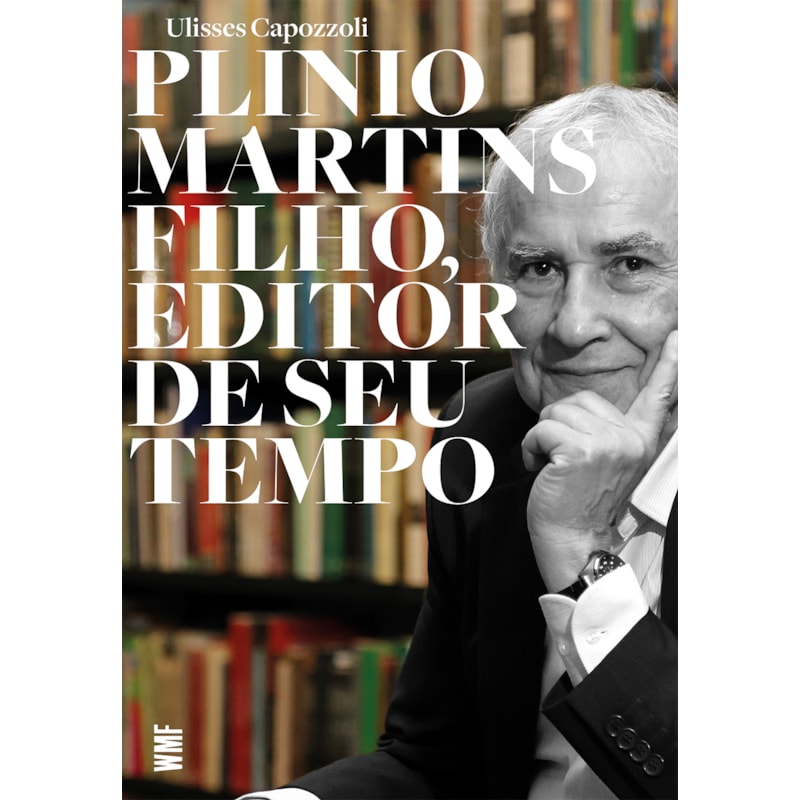 PLINIO MARTINS FILHO, EDITOR DE SEU TEMPO
