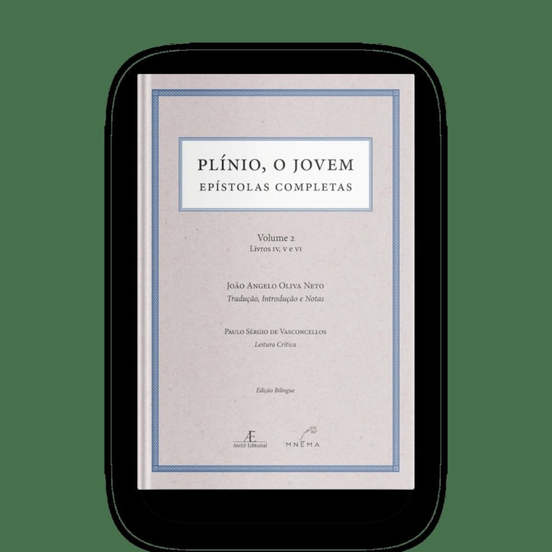 PLÍNIO, O JOVEM - EPÍSTOLAS COMPLETAS