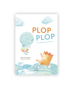 Plop Plop: O coração da chuva