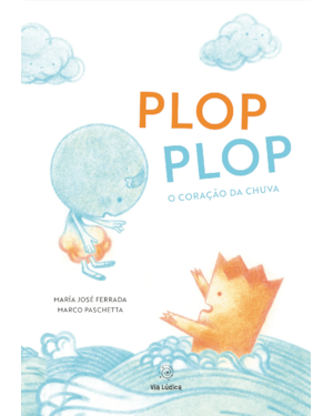 Plop plop: o coração da chuva