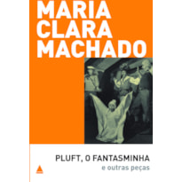 PLUFT, O FANTASMINHA E OUTRAS PEÇAS