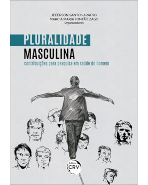 PLURALIDADE MASCULINA: CONTRIBUIÇÕES PARA PESQUISA EM SAÚDE DO HOMEM