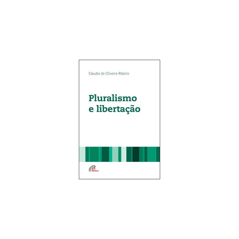 PLURALISMO E LIBERTAÇÃO