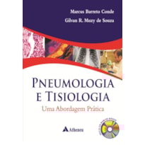 PNEUMOLOGIA E TISIOLOGIA - UMA ABORDAGEM PRÁTICA